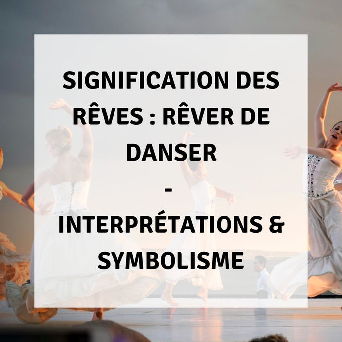 Signification des Rêves : Rêver de Danser - Interprétations & Symbolisme
